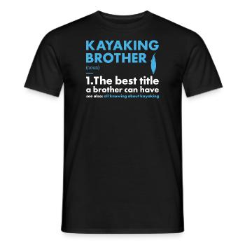 Kayaker Brother Definition Kayaking - Men's T-Shirt - black - Front - AI Model Male 178 light (178cm)