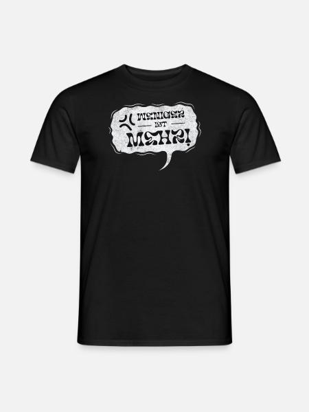 Weniger ist mehr. - Männer T-Shirt - Schwarz