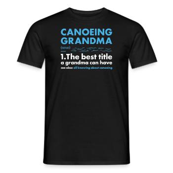 Canoeist Grandma Definition Canoeing - Men's T-Shirt - black - Front - AI Model Male 178 light (178cm)