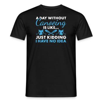 Canoeist A Day Without Canoeing - Men's T-Shirt - black - Front - AI Model Male 178 light (178cm)