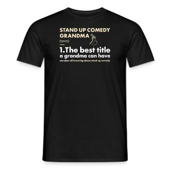 Comedian Grandma Definition Stand Up Comedy - Men's T-Shirt - black - Front - AI Model Male 178 light (178cm)
