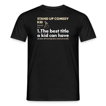 Comedian Kid Definition Stand Up Comedy - Men's T-Shirt - black - Front - AI Model Male 178 light (178cm)