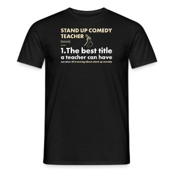 Comedian Teacher Definition Stand Up Comedy - Men's T-Shirt - black - Front - AI Model Male 178 light (178cm)