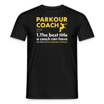 Traceur Coach Definition Parkour - Männer T-Shirt - Schwarz - Vorne - AI Model Male 178 light (178cm)