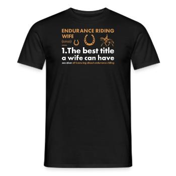 Rider Wife Definition Endurance Riding - Männer T-Shirt - Schwarz - Vorne - AI Model Male 178 light (178cm)
