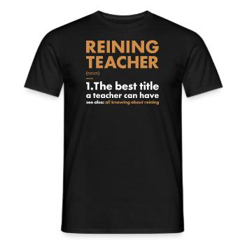 Reiner Teacher Definition Reining - Men's T-Shirt - black - Front - AI Model Male 178 light (178cm)