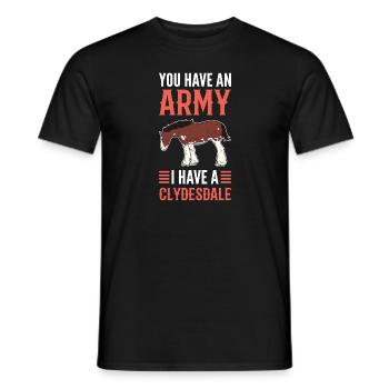 Sie Haben Eine Armee. Ich Habe Einen Clydesdale. - Männer T-Shirt - Schwarz - Vorne - AI Model Male 178 light (178cm)