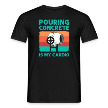 Concrete casting is my cardio cement mason - Men's T-Shirt - black - Front - AI Model Male 178 light (178cm)