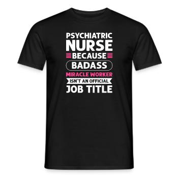 Infirmière psychiatrique Faiseur de miracles. - T-shirt homme - noir - Devant - AI Model Male 178 light (178cm)