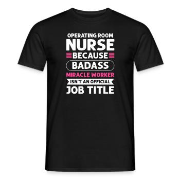 Op-schwester Miracle Worker. Krankenpflege Im - Männer T-Shirt - Schwarz - Vorne - AI Model Male 178 light (178cm)