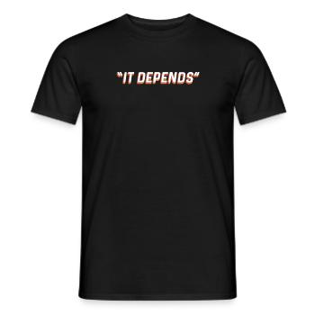 Law School It depends on lawyer judiciary - Men's T-Shirt - black - Front - AI Model Male 178 light (178cm)