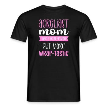 Aerialist Mom - Wie Eine Normale Mutter, Aber - Männer T-Shirt - Schwarz - Vorne - AI Model Male 178 light (178cm)