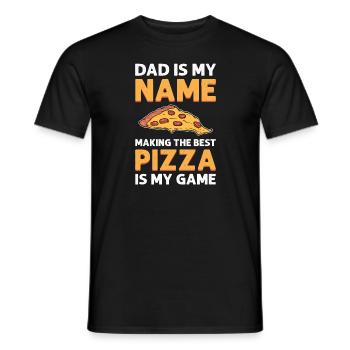 Dad is my name, making pizza is my - Men's T-Shirt - black - Front - AI Model Male 178 light (178cm)