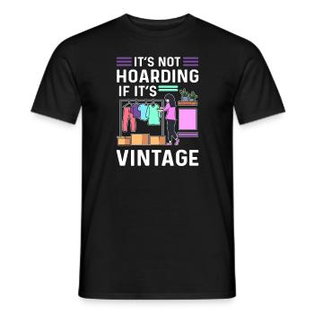 It's not hoarding if it's vintage. - Men's T-Shirt - black - Front - AI Model Male 178 light (178cm)