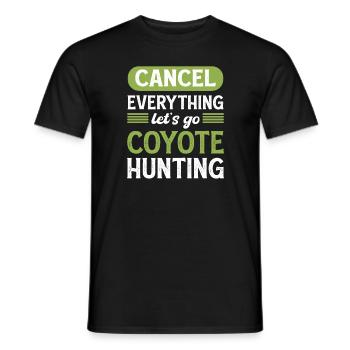 Coyote Slayer cancel everything. Let's - Men's T-Shirt - black - Front - AI Model Male 178 light (178cm)