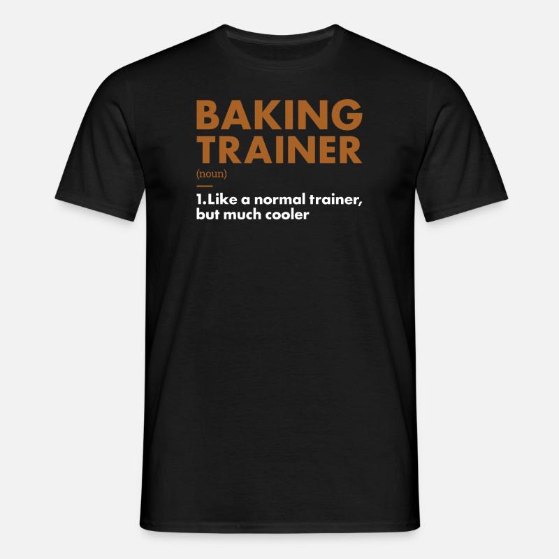 Baker Trainer Definition Baking - Men's T-Shirt - black