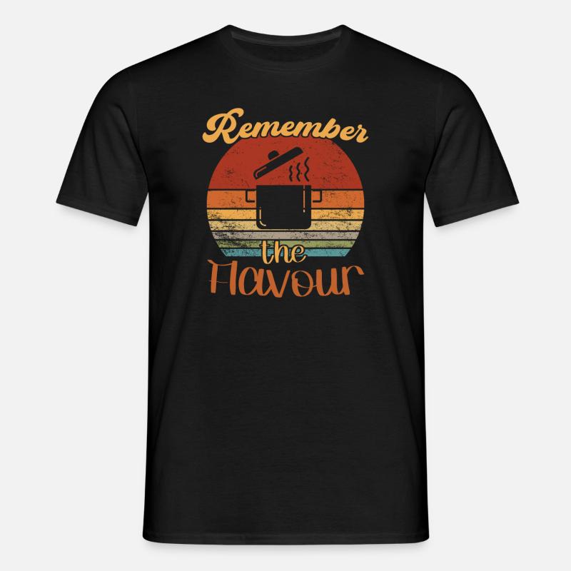 Remember the Flavour / Kochen - Men's T-Shirt - black