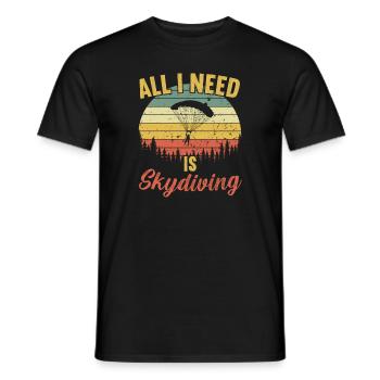 All I need is Skydiving / Fallschirmspringen - Men's T-Shirt - black - Front - AI Model Male 178 light (178cm)
