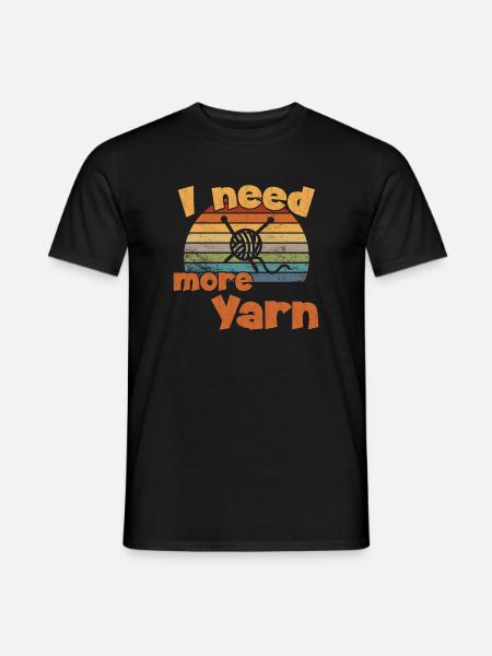 I need more Yarn / Crochet - Men's T-Shirt - black