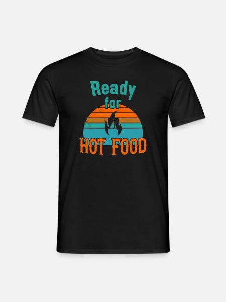 Prêt pour la nourriture chaude / Scharfes Essen - T-shirt homme - noir