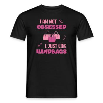 I am not obsessed - I just like Handbags - Men's T-Shirt - black - Front - AI Model Male 178 light (178cm)