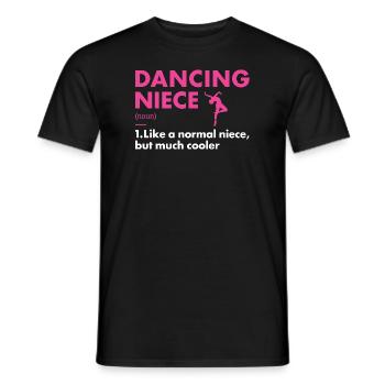 Dancer Niece Definition Dancing - Männer T-Shirt - Schwarz - Vorne - AI Model Male 178 light (178cm)
