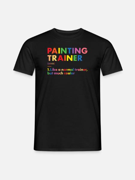 Painter Trainer Definition Painting - Men's T-Shirt - black