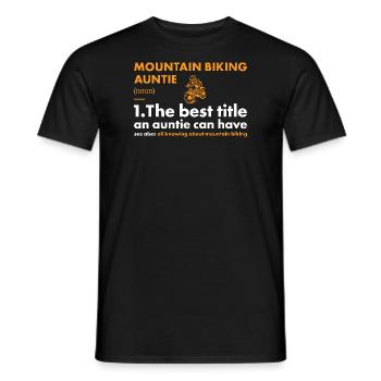 Biker Auntie Definition Mountain Biking - Men's T-Shirt - black - Front - AI Model Male 178 light (178cm)