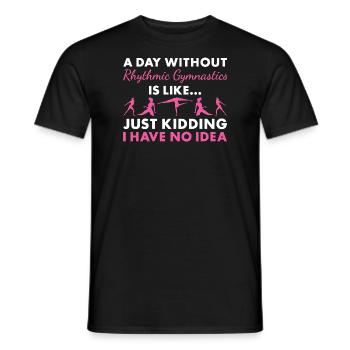 Gymnaste Une journée sans gymnastique rythmique - T-shirt homme - noir - Devant - AI Model Male 178 light (178cm)