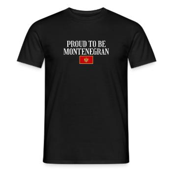 Proud To Be Montenegran Flagge Montenegriner - Männer T-Shirt - Schwarz - Vorne - AI Model Male 178 light (178cm)