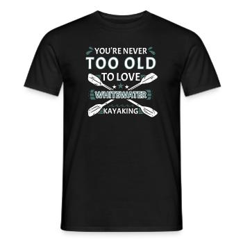Vous n’êtes jamais trop vieux trop aimer le kayak en eau vive - T-shirt homme - noir - Devant - AI Model Male 178 light (178cm)