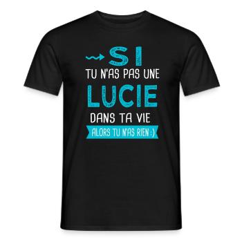 Lucie Si tu n as pas une lucie - T-shirt homme - noir - Devant - AI Model Male 178 light (178cm)