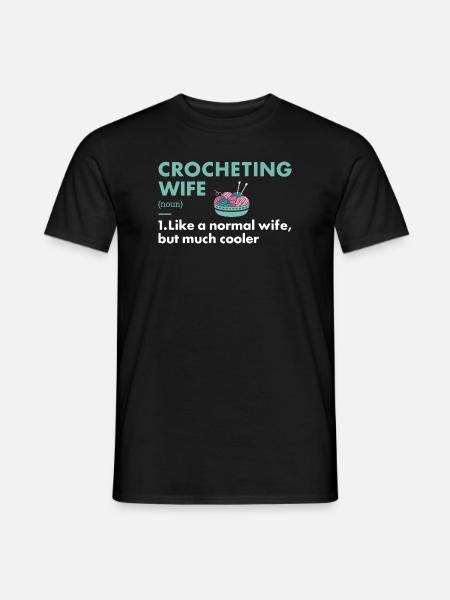 Crocheter Wife Definition Crocheting - Men's T-Shirt - black