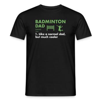 Sport Dad Definition Badminton - Men's T-Shirt - black - Front - AI Model Male 178 light (178cm)