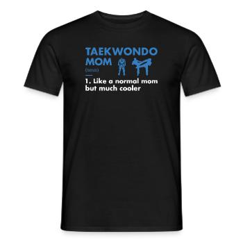 Sport Mom Definition Taekwondo - Men's T-Shirt - black - Front - AI Model Male 178 light (178cm)