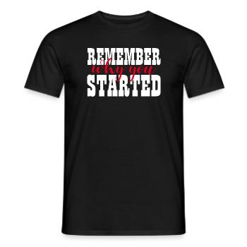 REMEMBER WHY YOU STARTED - MOTIVATION - WINNER - Men's T-Shirt - black - Front - AI Model Male 178 light (178cm)