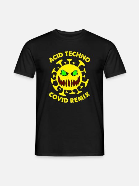 Acid Techno Covid Remix | Dark Hard Acid Techno - T-shirt homme - noir