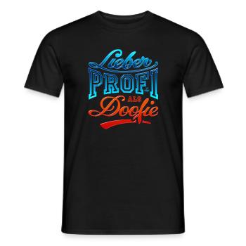 Handlettering „Lieber Profi als Doofie“ - Männer T-Shirt - Schwarz - Vorne - AI Model Male 178 light (178cm)