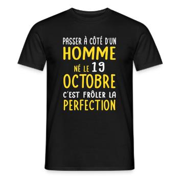 Anniversaire - Né 19 Octobre Frôler perfection - T-shirt homme - noir - Devant - AI Model Male 178 light (178cm)