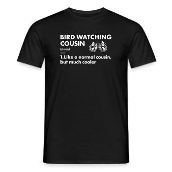 Bird Watcher Cousin Definition Bird Watching - Männer T-Shirt - Schwarz - Vorne - AI Model Male 178 light (178cm)