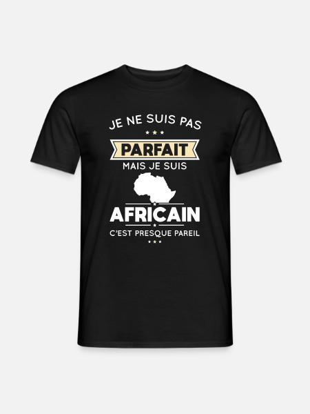 Je ne suis pas parfait mais je suis Africain - T-shirt homme - noir