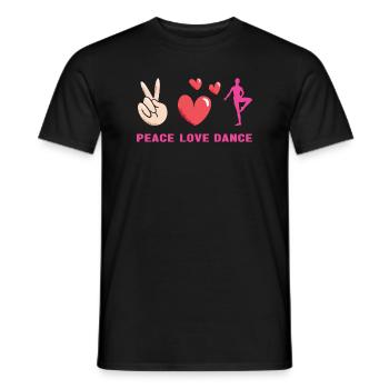 Dancer Peace Love Dancing - Männer T-Shirt - Schwarz - Vorne - AI Model Male 178 light (178cm)