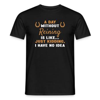 Reiner A Day Without Reining - Men's T-Shirt - black - Front - AI Model Male 178 light (178cm)
