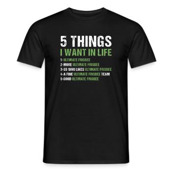 Sport 5 choses que je veux dans la vie Ultimate Frisbee - T-shirt homme - noir - Devant - AI Model Male 178 light (178cm)