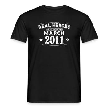 Real Heroes were born in March 2011 birthday - Men's T-Shirt - black - Front - AI Model Male 178 light (178cm)
