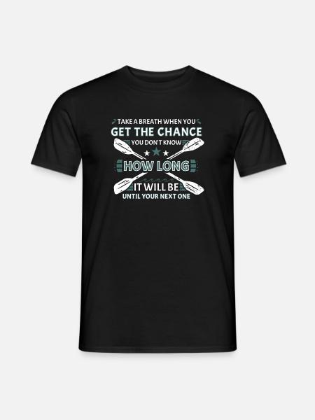 Take A Breath Whitewater Kayaking - Men's T-Shirt - black