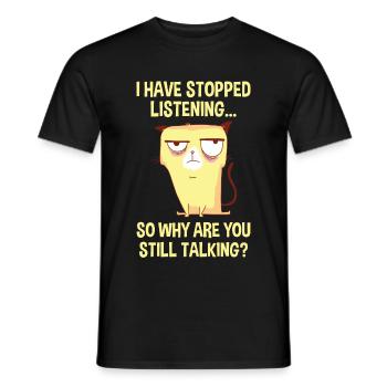 So Why Are You Still Talking 4 - Men's T-Shirt - black - Front - AI Model Male 178 light (178cm)