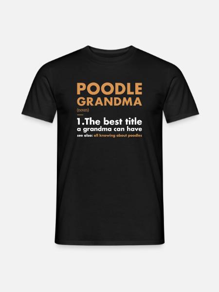 Poodle Grandma Definition - Men's T-Shirt - black