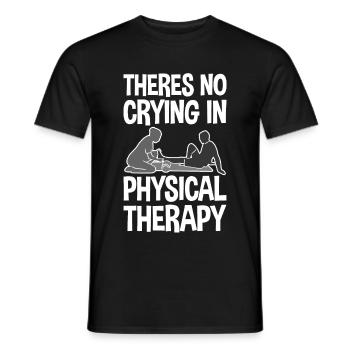 There's No Crying In Physical Therapy 2 - Männer T-Shirt - Schwarz - Vorne - AI Model Male 178 light (178cm)