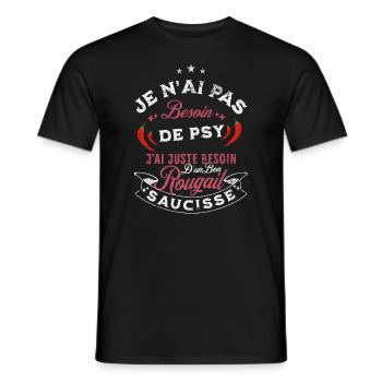 je n'ai pas besoin de psy, j'ai juste besoin.. - T-shirt homme - noir - Devant - AI Model Male 178 light (178cm)